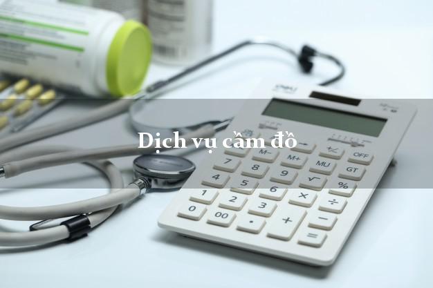 Dịch vụ cầm đồ trong ngày Dịch vụ cầm đồ